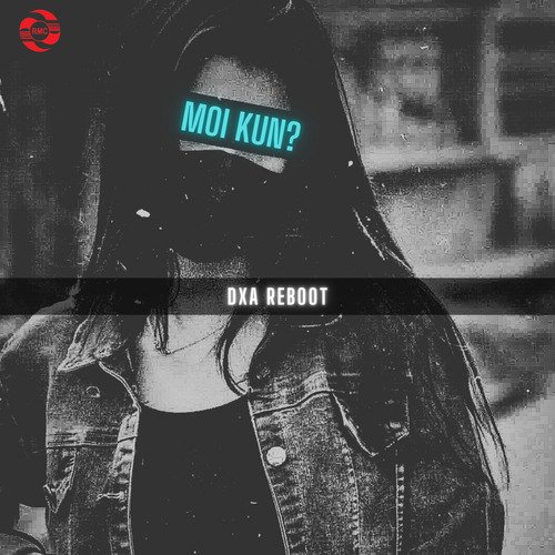 Moi Kun (DXA Reboot)