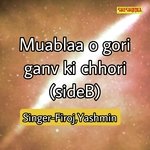 Muablaa O Gori Ganv ki Chhori side B