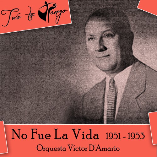 No Fue La Vida (1951 - 1953)