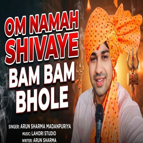 Om Naman Shivaye Bam Bam Bhole