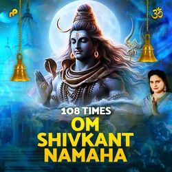 Om Shivkant Namaha - 108 Times-ESwnf0NSVn8