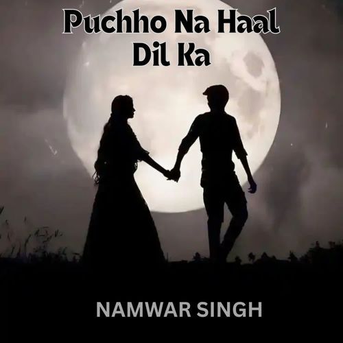 Puchho Na Haal Dil Ka