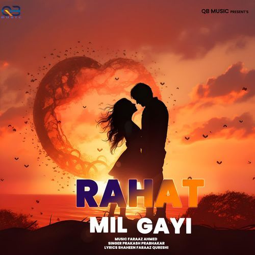 Rahat Mil Gayi