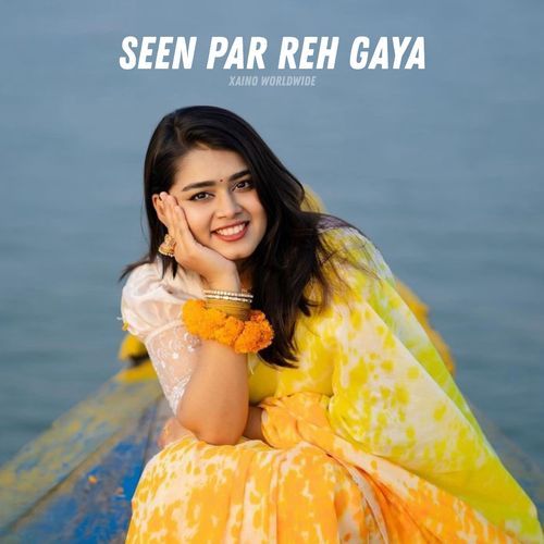 Seen Par Reh Gaya