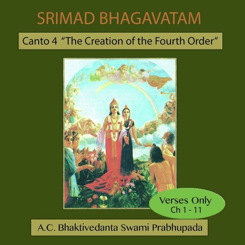 Srimad Bhagavatam: Canto 4 "the Creation of the Fourth Order", Ch 1-11 (Verses Only)_poster_image