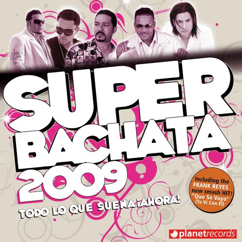 Super Bachata 2009 (DeLuxe Version)