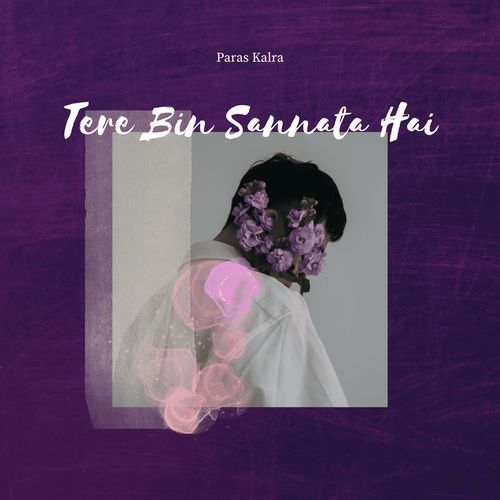 Tere Bin Sannata Hai