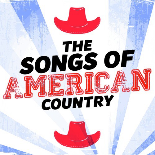 The Songs of American Country