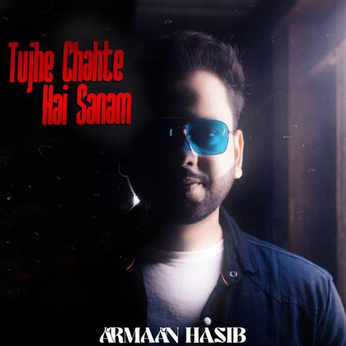 Tujhe Chahte Hai Sanam