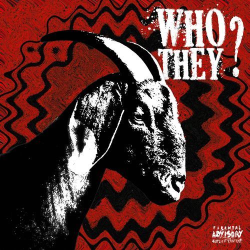 WHO THEY?