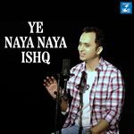 Ye Naya Naya Ishq