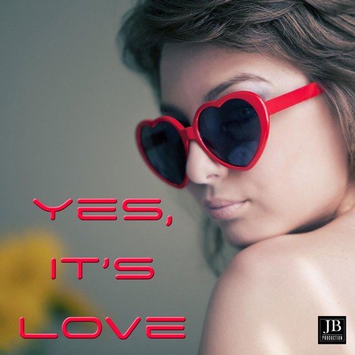 Yes It's Is Love