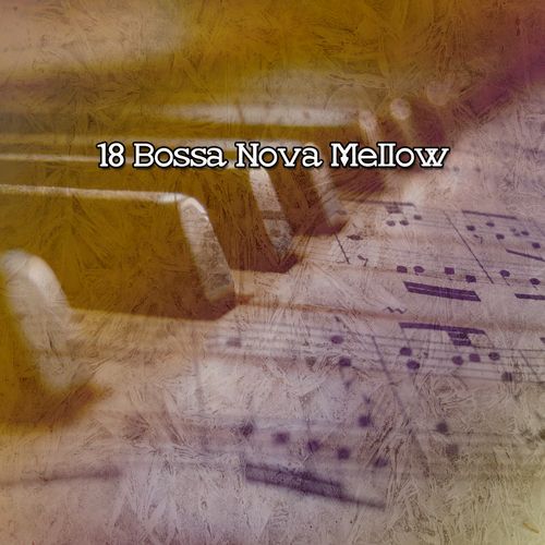 18 Bossa Nova Mellow_poster_image