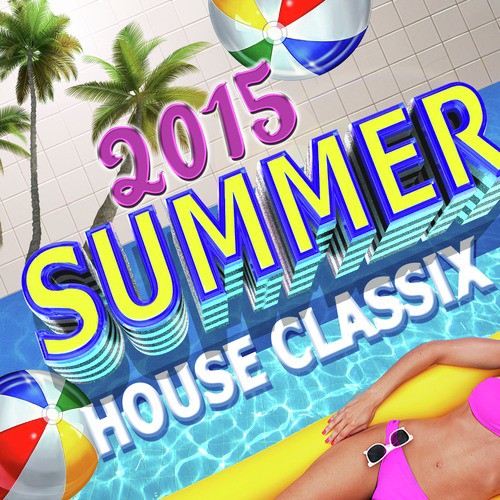 2015 Summer House Classix