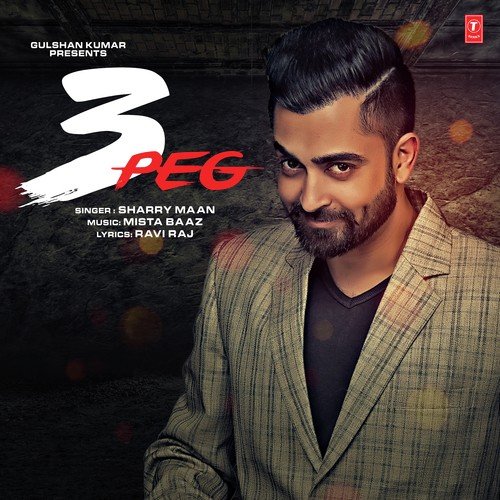 Download 3 Peg: A Hit Punjabi Song by Sharry Mann in HD Audio | saavn