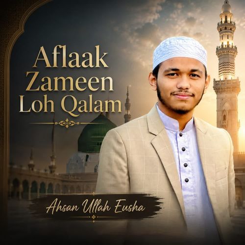 Aflaak Zameen Loh Qalam