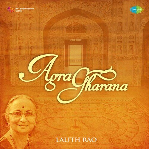 Agra Gharana- Lalith Rao