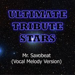 Alexandra Stan - Mr. Saxobeat (Vocal Melody Version)