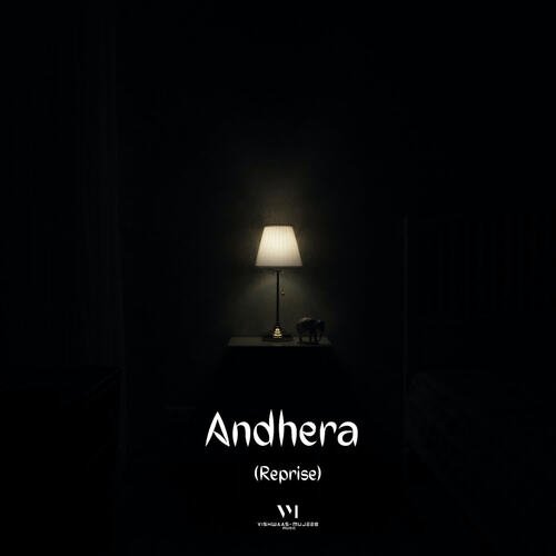 Andhera (Reprise)