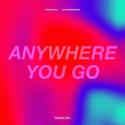 Anywhere You Go-AwNZeBpGX1Y