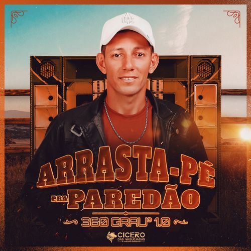 Arrasta-Pé Pra Paredão - 360 Grau 1.0