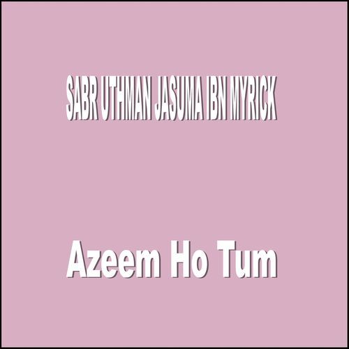 Azeem Ho Tum