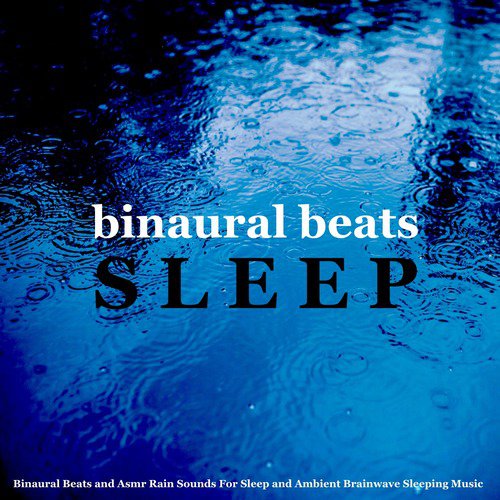 Binaural Beats for Sleep (Gentle Rain)