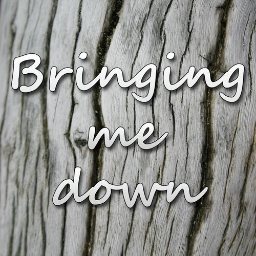 Bringing Me Down_poster_image