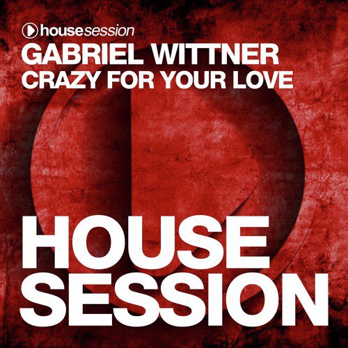 Crazy for Your Love (Original Mix)