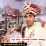 Dj fel kragi Sadi me gulmohar kadiya