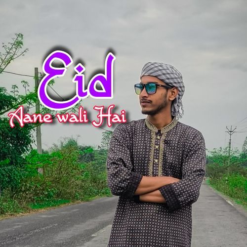 Eid Aane Wali Hai