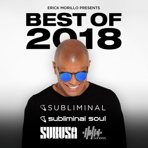 Erick Morillo Presents Best Of 2018