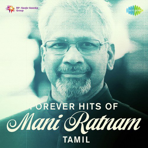 Forever Hits Of Mani Ratnam -Tamil