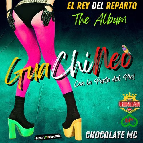 GUACHINEO (El Rey del Reparto – The Album)