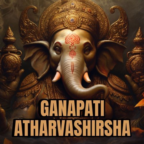Ganapati Atharvashirsha