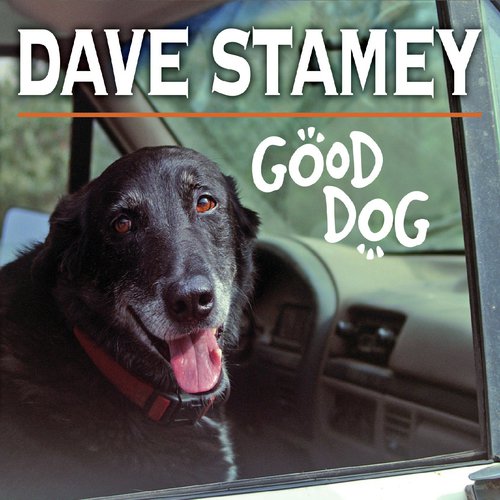 Good dog hot sale songs