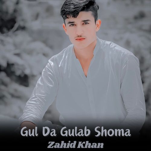 Gul Da Gulab Shoma