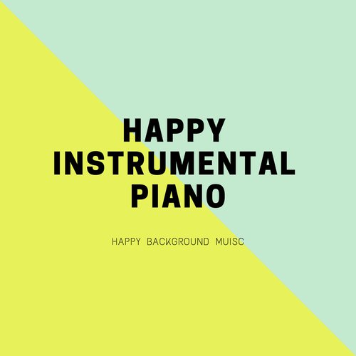 Happy Instrumental Piano