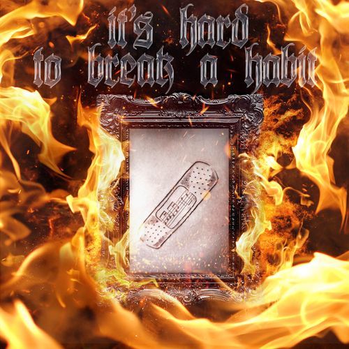 It's hard to break a habit