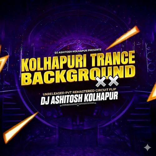 KOLHAPURI TRANCE BACKGROUND UNRELEASED PVT REMASTERED CIRCUIT FLIP