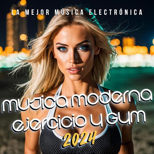 Música Moderna Para Ejercicio Y Gym 2024