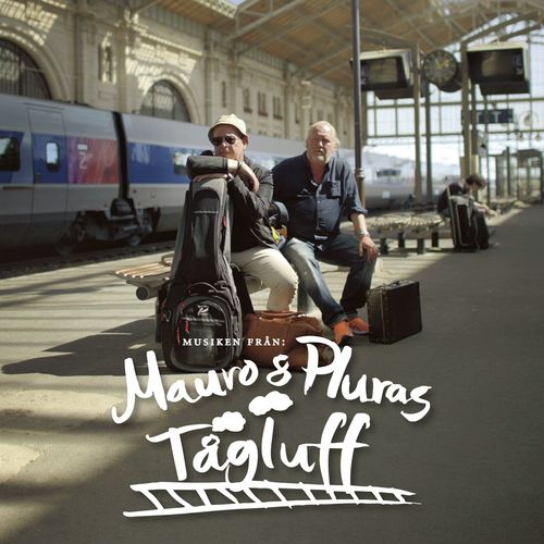 Mauro &amp; Pluras tågluff