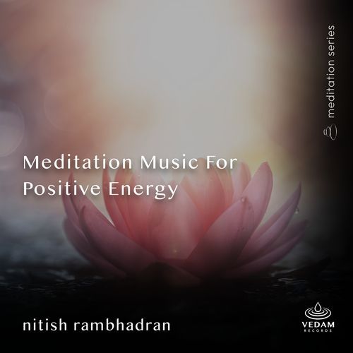 Meditation Music for Positive Energy