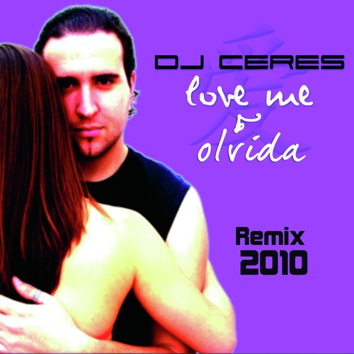 Olvida / Love Me Remixes 2010_poster_image