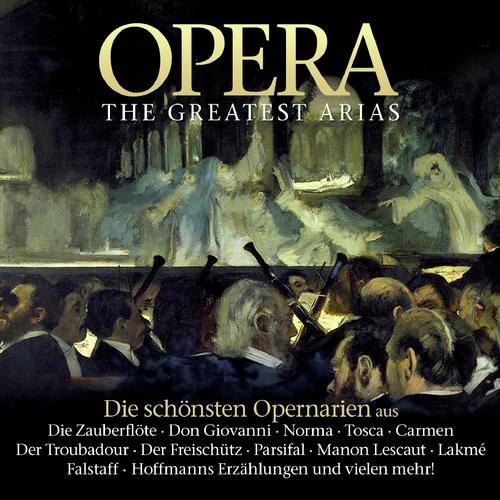 Opera - The Greatest Arias