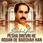 Pesha Darevri He Rodan De Badshah Han
