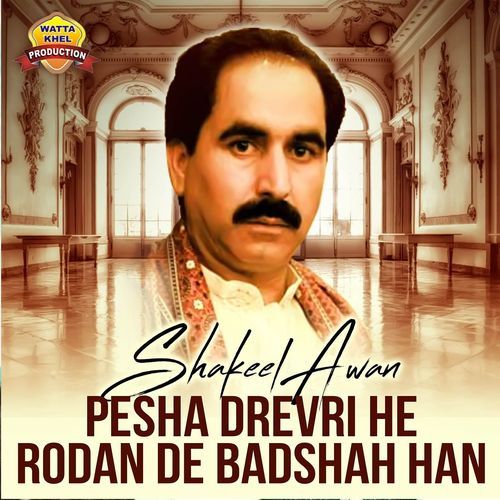 Pesha Darevri He Rodan De Badshah Han