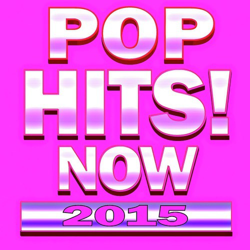 Pop Hits! Now 2015