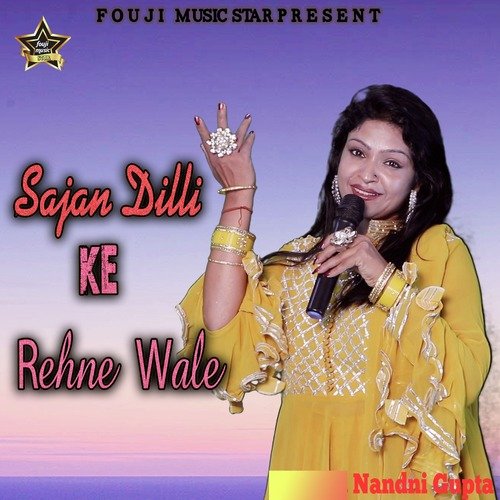 Sajan Dilli Ke Rehne Wale