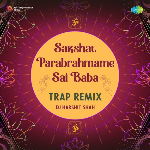 Sakshat Parabrahmame Sai Baba - Trap Remix